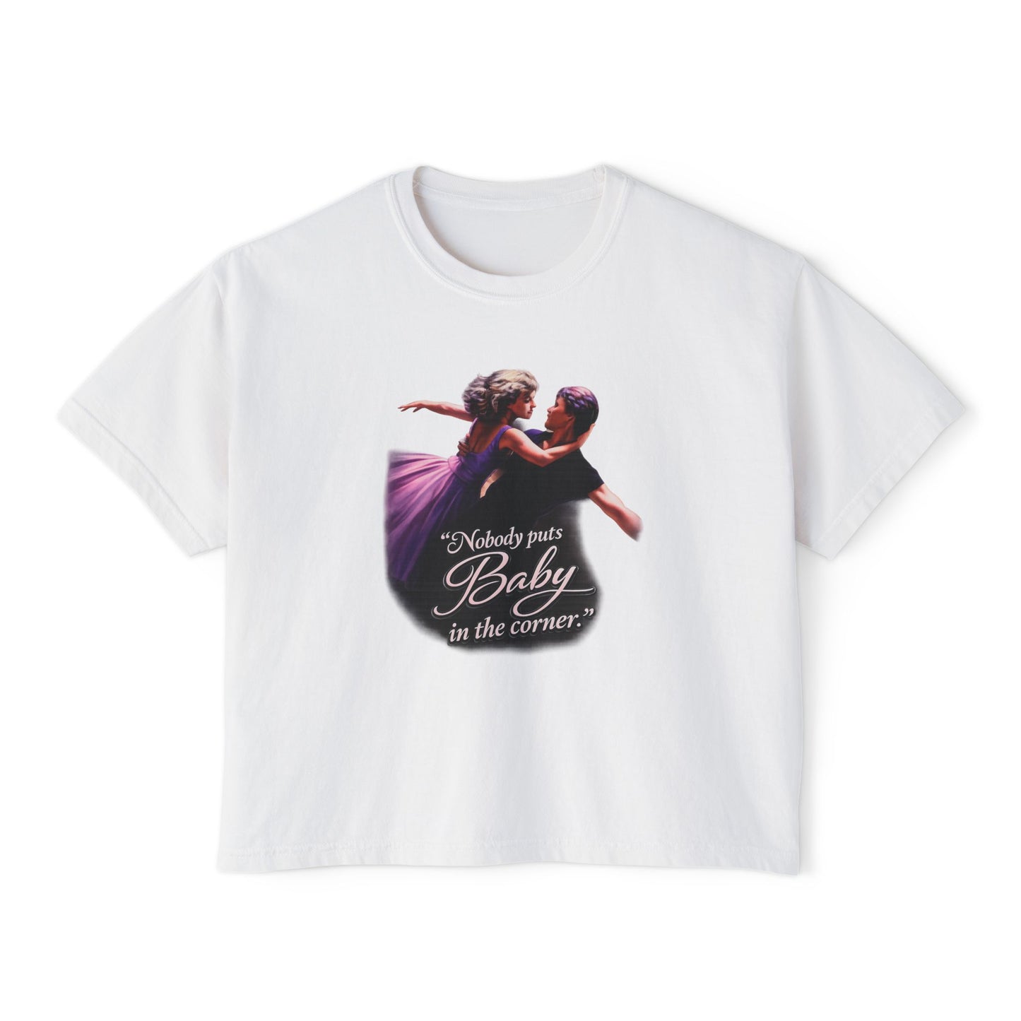 Women's Tee — 'Nobody Puts Baby in the Corner' Dirty Dancing Graphic Shirt