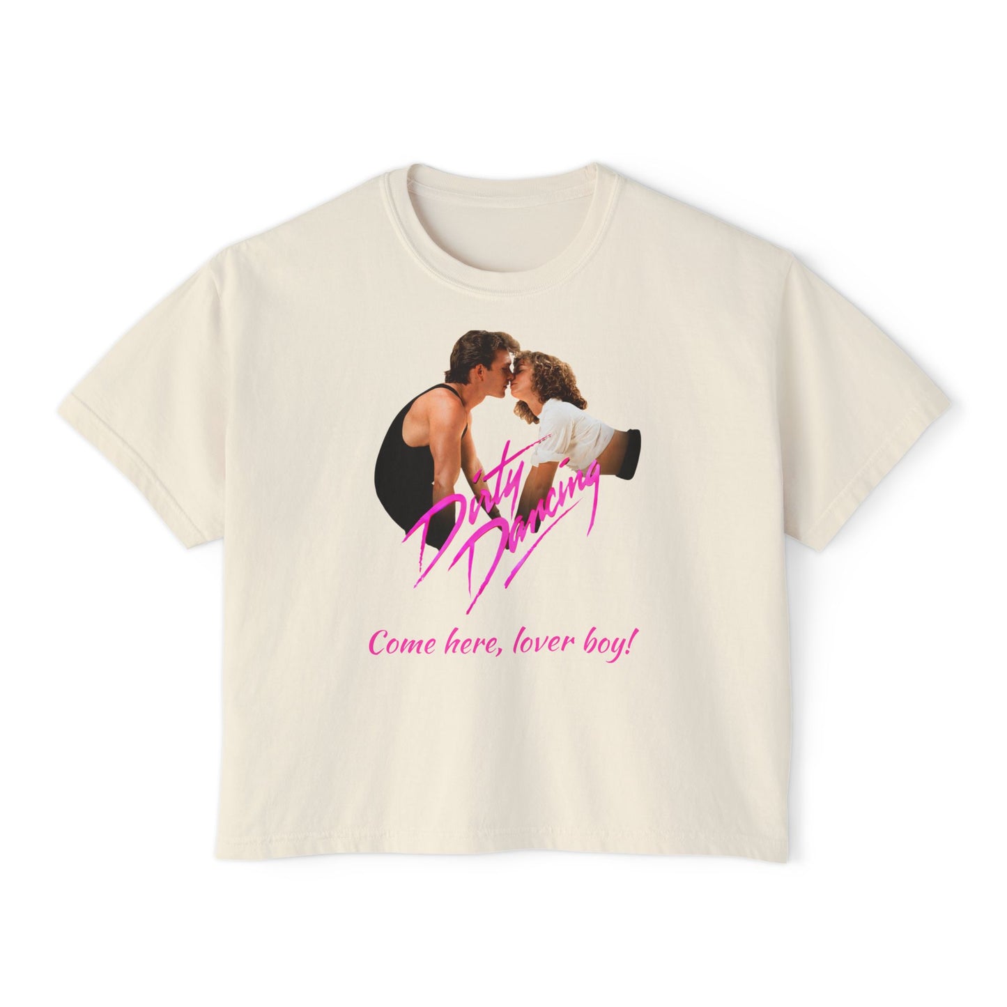 Women's - Dirty Dancing Retro Graphic Women's Boxy Tee — "Come Here, Lover Boy!"