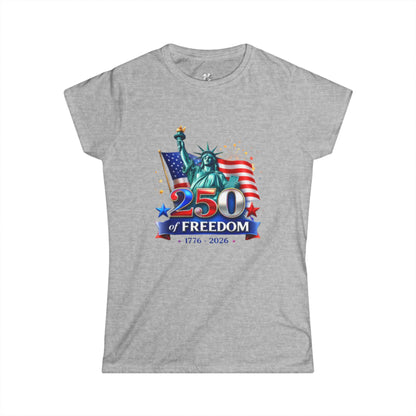 Women's Tee — 250 Years of Freedom — Statue of Liberty & American Flag 1776–2026