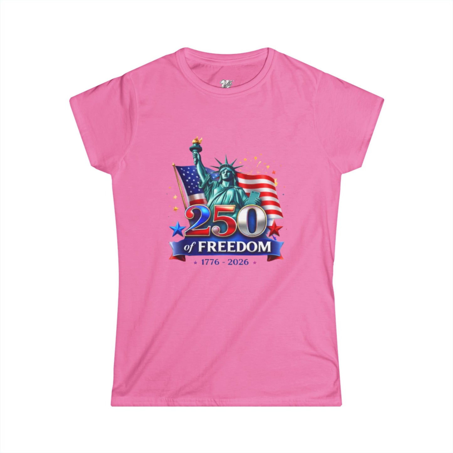 Women's Tee — 250 Years of Freedom — Statue of Liberty & American Flag 1776–2026
