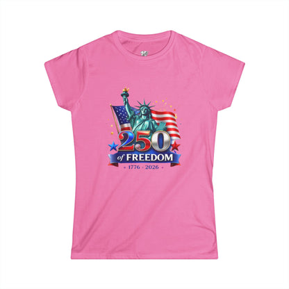Women's Tee — 250 Years of Freedom — Statue of Liberty & American Flag 1776–2026