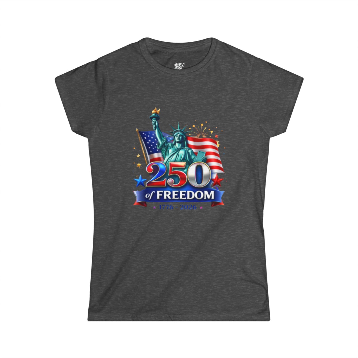 Women's Tee — 250 Years of Freedom — Statue of Liberty & American Flag 1776–2026