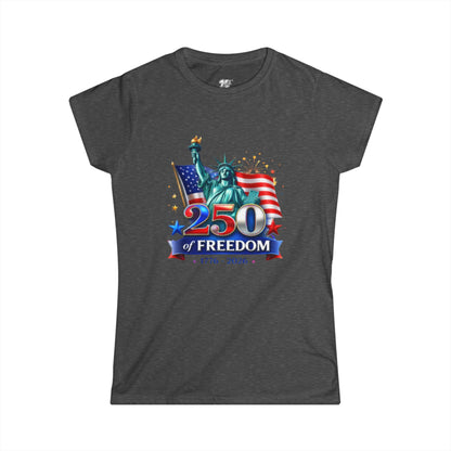 Women's Tee — 250 Years of Freedom — Statue of Liberty & American Flag 1776–2026