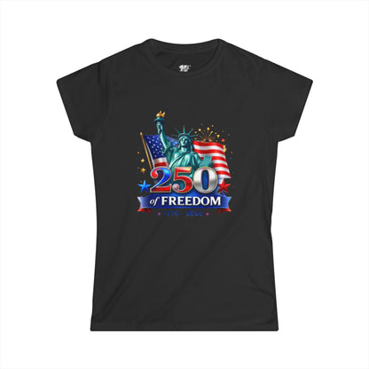 Women's Tee — 250 Years of Freedom — Statue of Liberty & American Flag 1776–2026