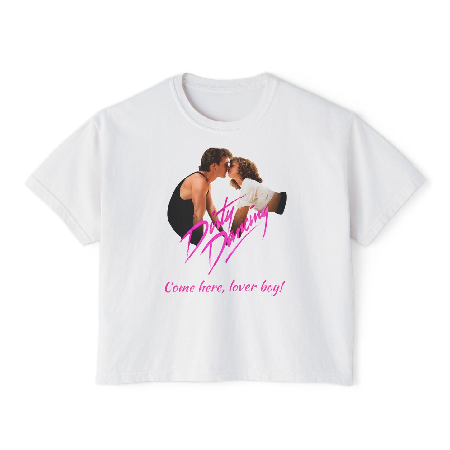 Women's - Dirty Dancing Retro Graphic Women's Boxy Tee — "Come Here, Lover Boy!"