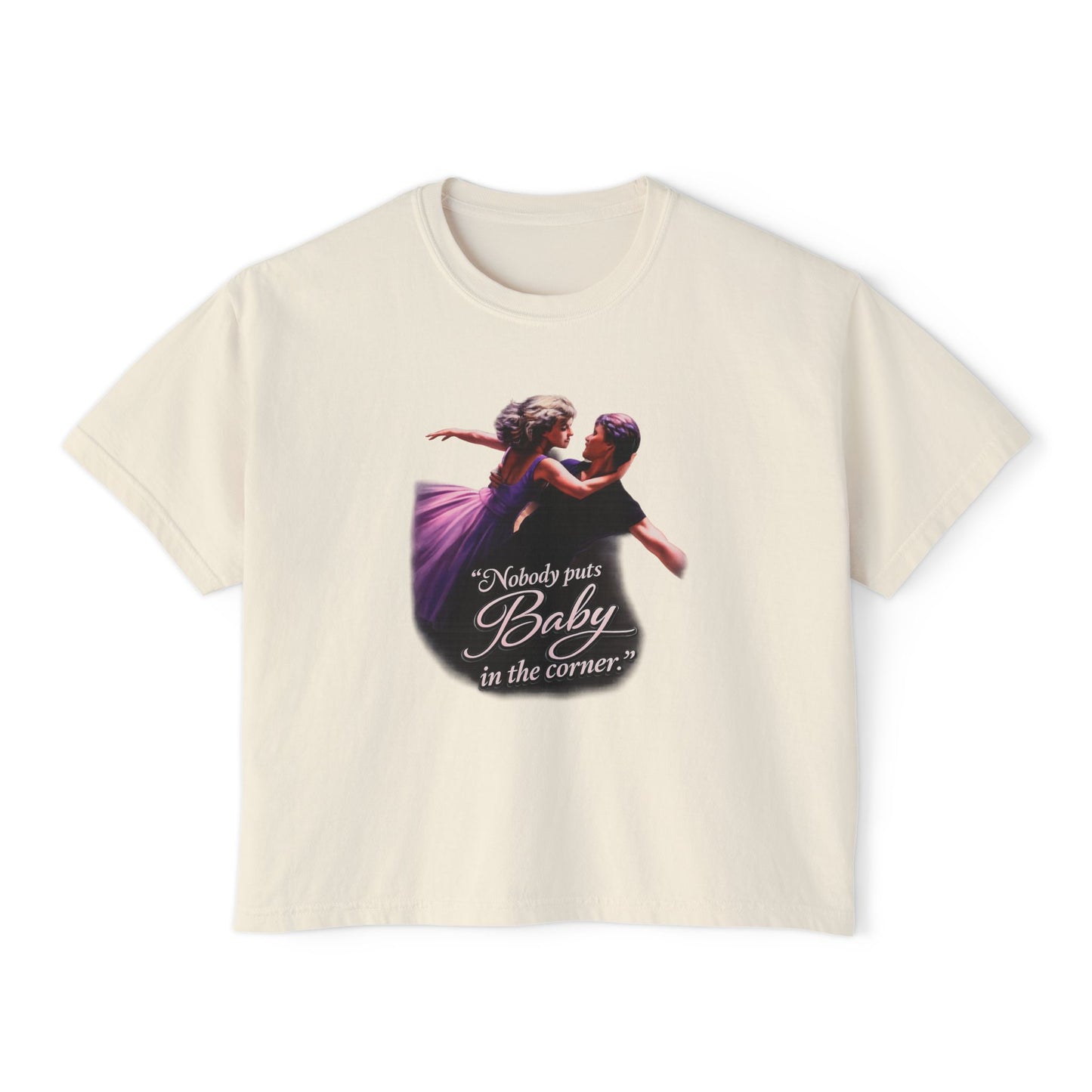 Women's Tee — 'Nobody Puts Baby in the Corner' Dirty Dancing Graphic Shirt