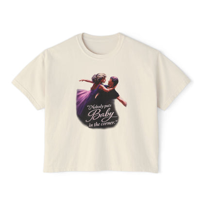 Women's Tee — 'Nobody Puts Baby in the Corner' Dirty Dancing Graphic Shirt