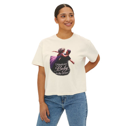 Women's Tee — 'Nobody Puts Baby in the Corner' Dirty Dancing Graphic Shirt
