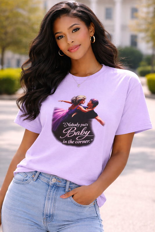 Women's Tee — 'Nobody Puts Baby in the Corner' Dirty Dancing Graphic Shirt