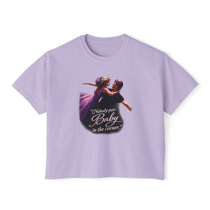 Women's Tee — 'Nobody Puts Baby in the Corner' Dirty Dancing Graphic Shirt