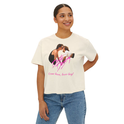 Women's - Dirty Dancing Retro Graphic Women's Boxy Tee — "Come Here, Lover Boy!"