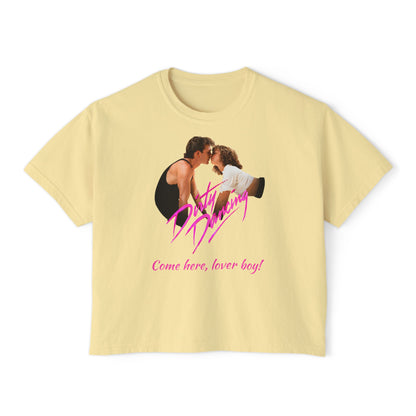Women's - Dirty Dancing Retro Graphic Women's Boxy Tee — "Come Here, Lover Boy!"
