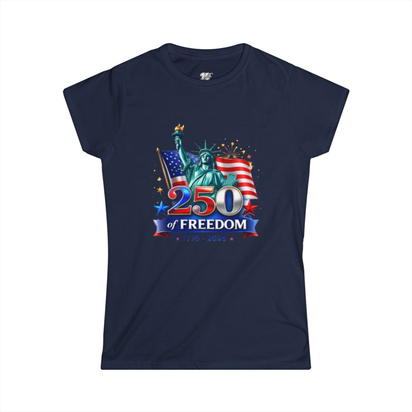 Women's Tee — 250 Years of Freedom — Statue of Liberty & American Flag 1776–2026