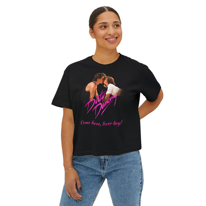 Women's - Dirty Dancing Retro Graphic Women's Boxy Tee — "Come Here, Lover Boy!"